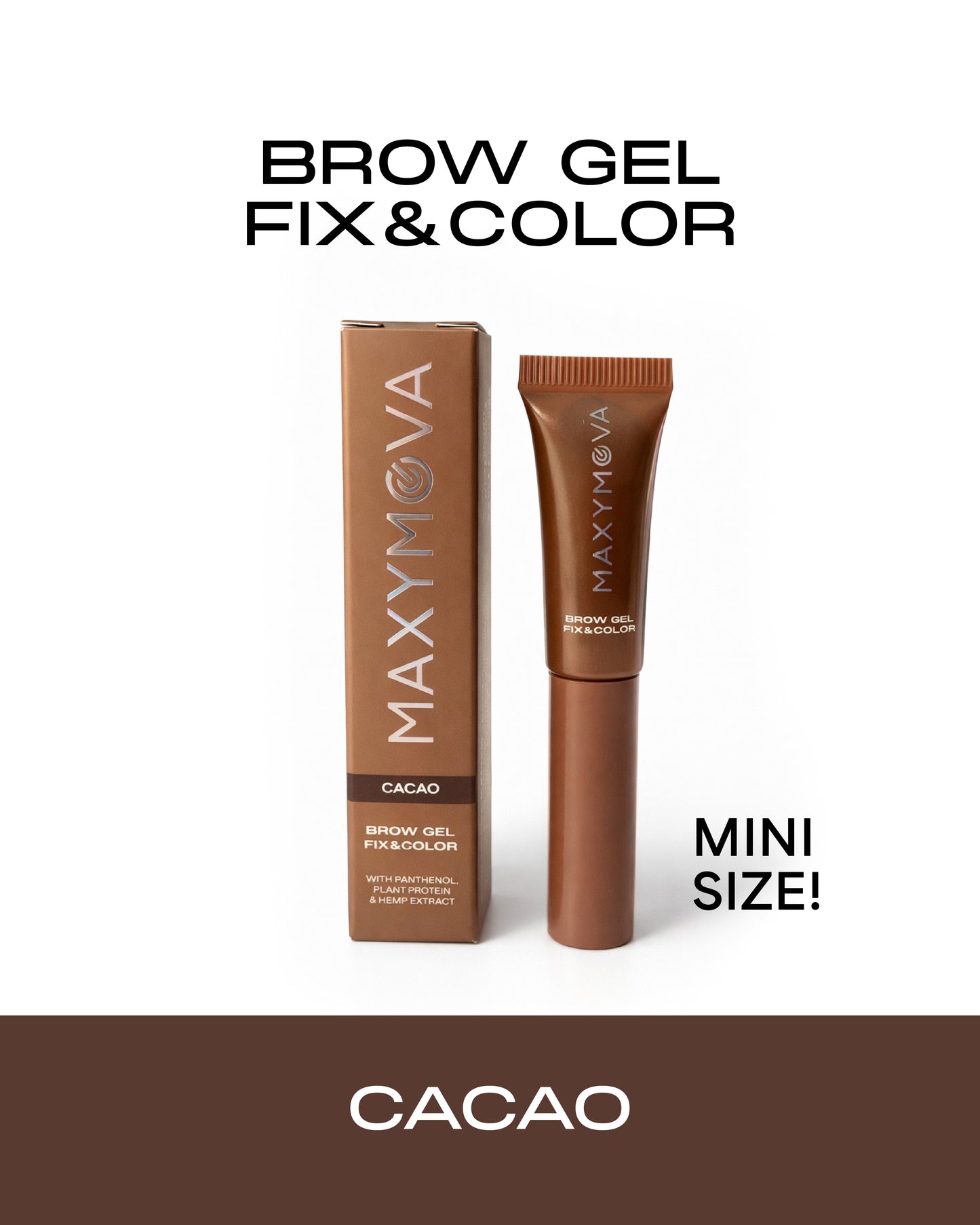 MINI BROW GEL FIX&COLOR FOR FULLER, DEFINED BROWS ALL DAY LONG. MAXYMOVA