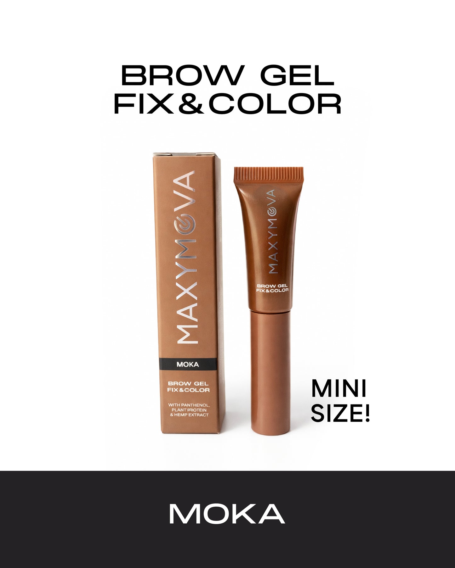 MINI BROW GEL FIX&COLOR FOR FULLER, DEFINED BROWS ALL DAY LONG. MAXYMOVA