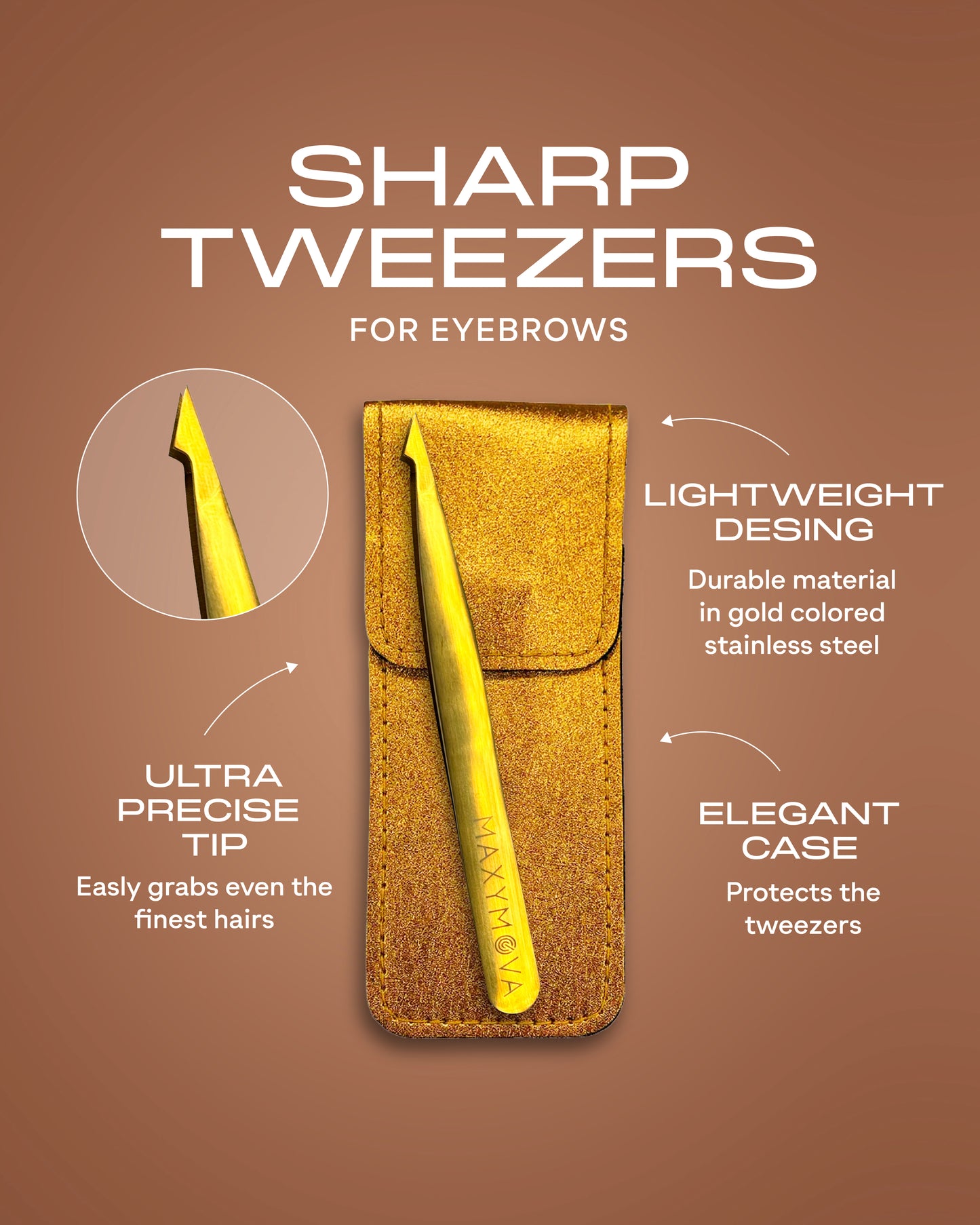 Eyebrow Tweezers - Precision Stainless Steel Tweezers MAXYMOVA